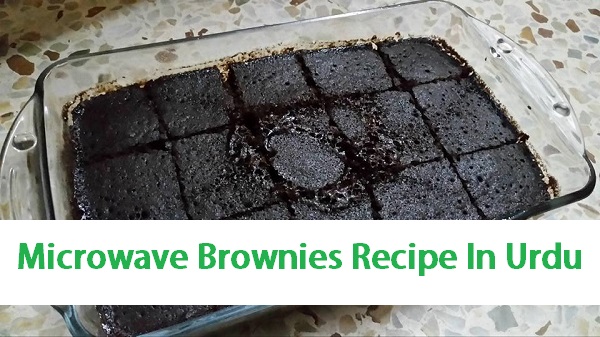 Microwave Brownies Recipe In Urdu